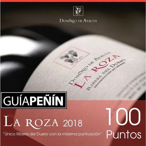 La Roza 2018 de Dominio de Atauta logra 100 puntos en la Guía Peñin